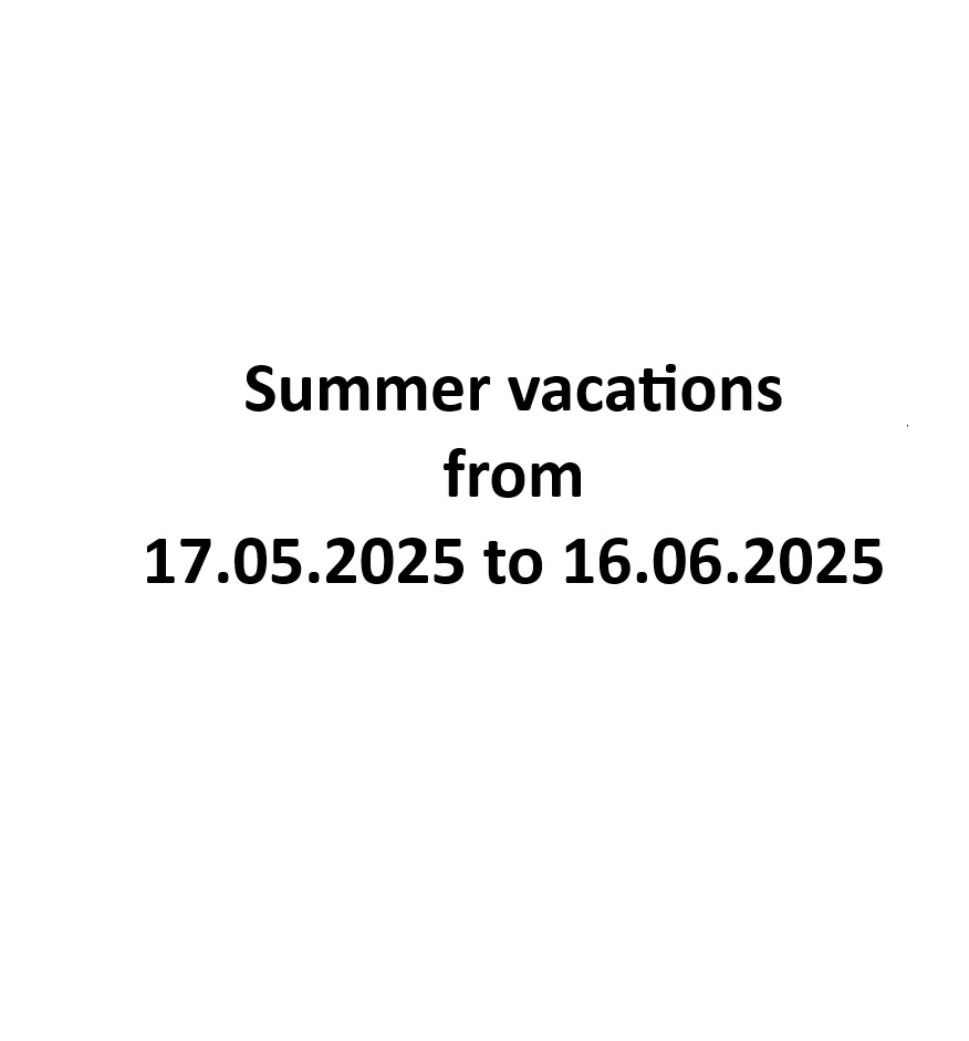 Summer Break from 17.05.2025 to 16.06.2025